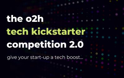 o2h technology launches the second edition of the tech kickstarter competition to support the seed stage companies with their tech development needs
