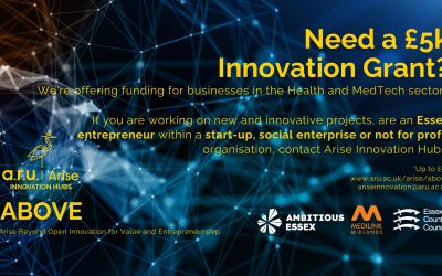 Arise Innovation Hubs Boost Innovation Across Essex With Their Funding programme, ABOVE.